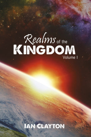 Realms of the Kingdom  |  Ian Clayton  - eBook