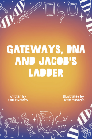 Gateways, DNA and Jacob's Ladder  |  Lindi Masters  - paperback